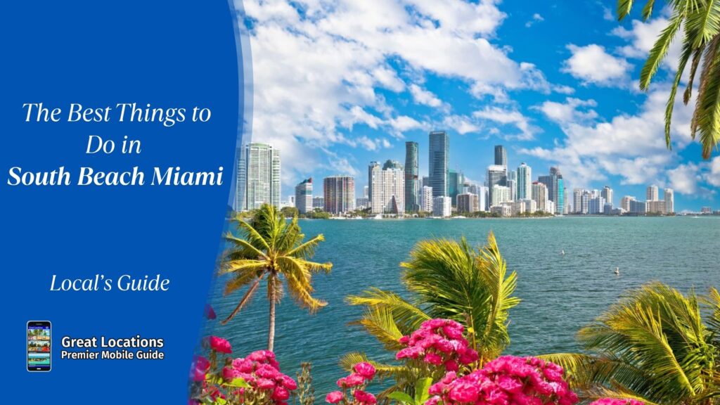 The Best Things to Do in South Beach Miami