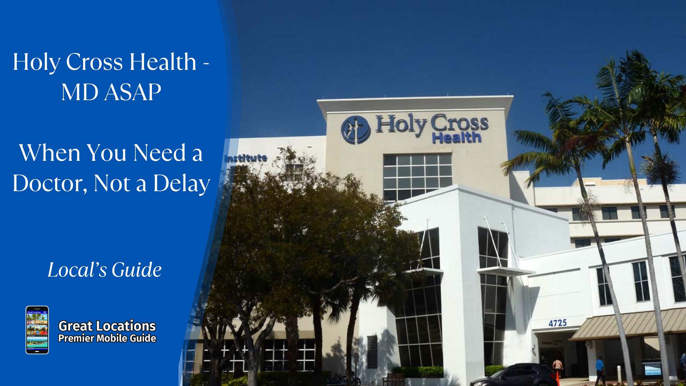 Holy Cross Health - MD ASAP - When You Need a Doctor, Not a Delay